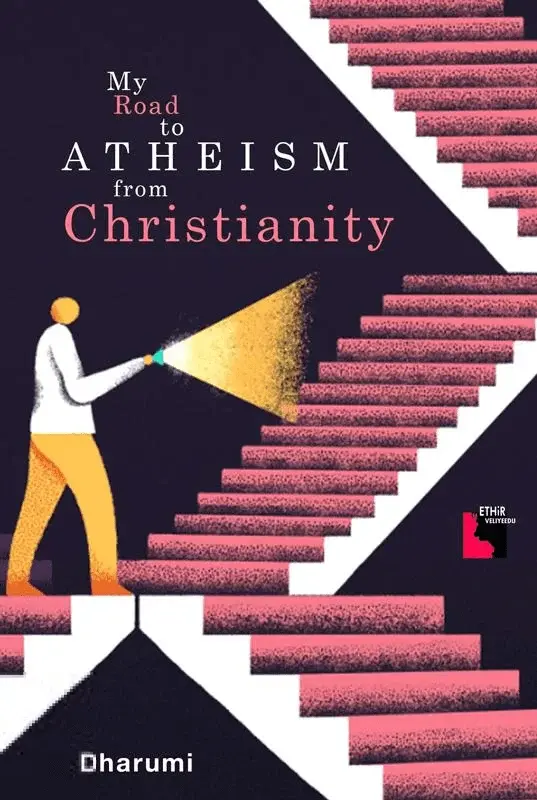MY ROAD TO ATHEISM FROM CHRISTIANITY