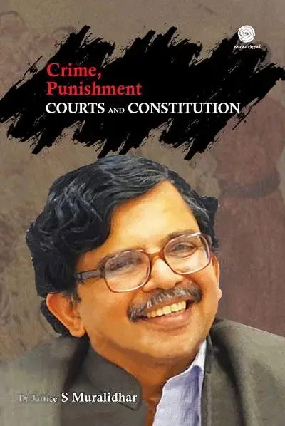 Crime, Punishment, Courts and Constitution