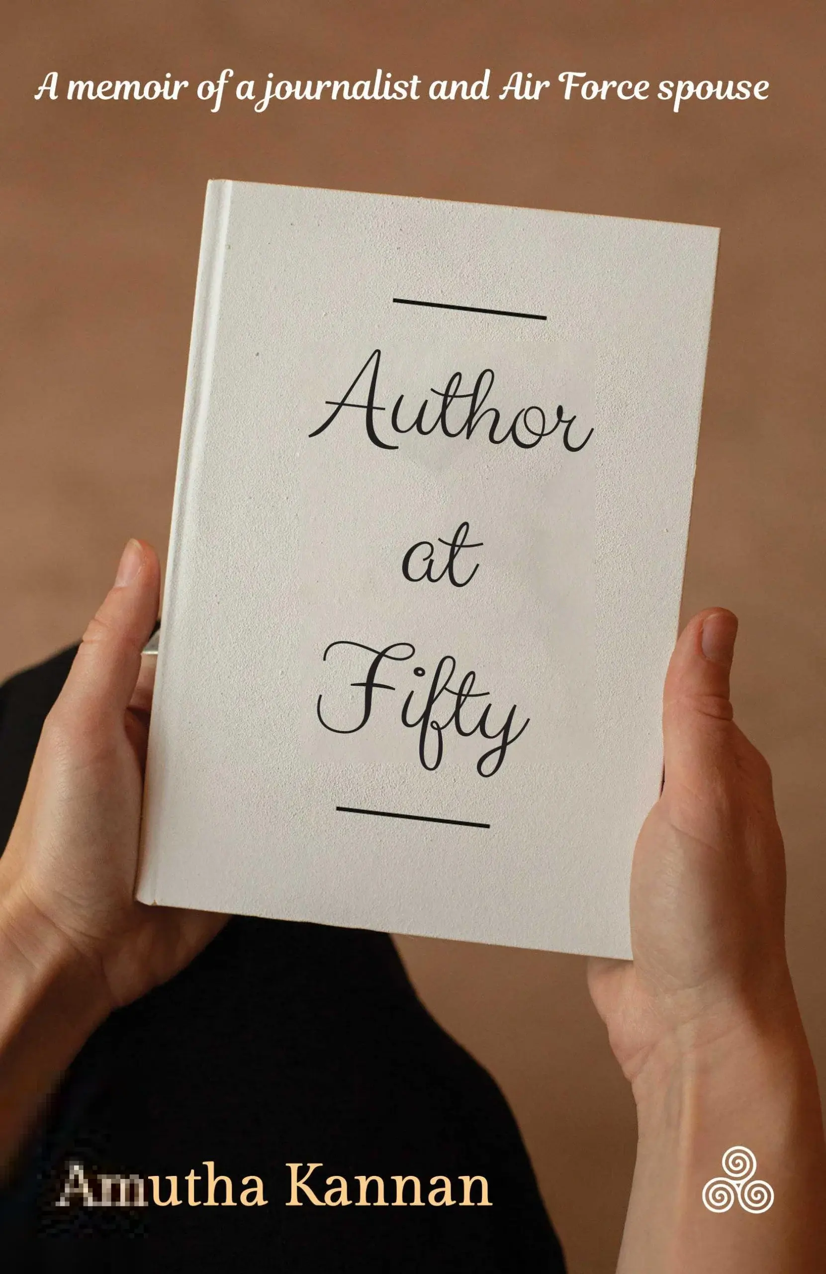 Author at Fifty: (A memoir of a journalist and Air Force spouse)