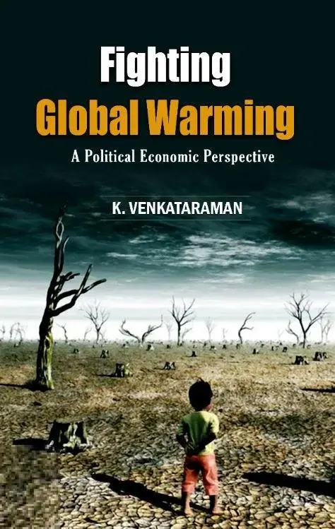 Fighting Global Warming: A Political Economic Perspective